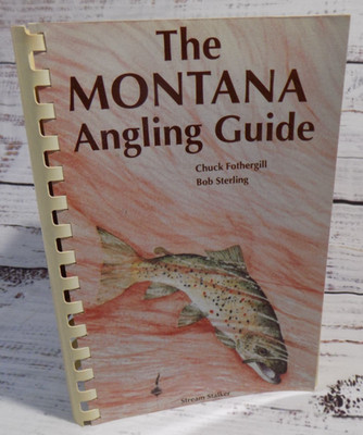 Montana Angling Guide 53 Original Detailed, Fold-Out River Maps, Trout Country