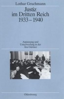 Justiz Im Dritten Reich 1933-1940 Lothar Gruchmann