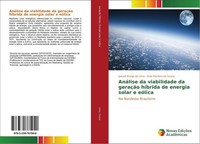 AnáLise Da Viabilidade Da GeraçãO HíBrida De Energia Solar E EóLica Juaceli Araú