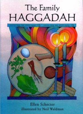 Family Haggadah,Ellen Schecter
