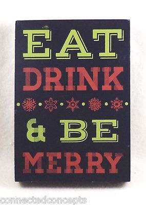 Eat Drink & Be Merry Clever Captions Box Sign NEW!