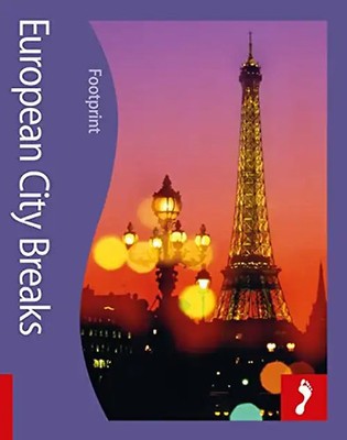 European City Breaks (Footprint European City Breaks)