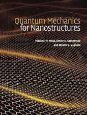 Quantum Mechanics for Nanostructures by Vladimir V. Mitin (English) Hardcover Bo