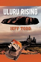 Jeff Todd | Uluru Rising | Taschenbuch | Englisch (2011) | iUniverse