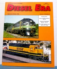 DIESEL ERA MAGAZINE - SEPTEMBER OCT 2006   READING FP7   SANTA FE/BNSF   BANGOR