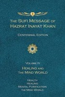 The Sufi Message Of Hazrat Inayat Khan Vol. 4 Centennial Edition Khan Buch 2020