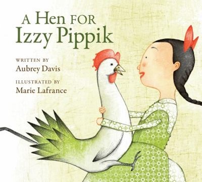 A Hen for Izzy Pippik Paperback Aubrey Davis