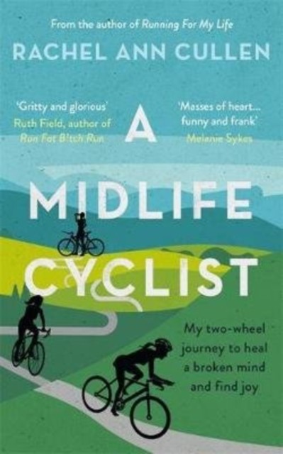 A Midlife Cyclist by Rachel Ann Cullen (Paperback Book)