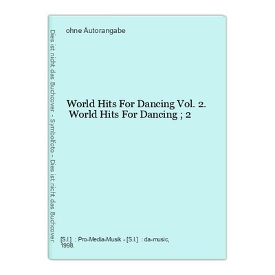 World Hits For Dancing Vol. 2. World Hits For Dancing ; 2