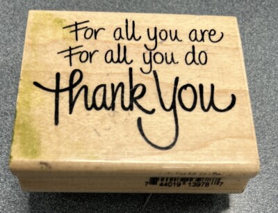 For All You Are For All You Do Thank You Rubber Stamp by Stampendous | eBay