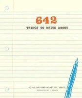 642 Things To Write About | San Francisco Writers' Grotto | Taschenbuch | 2015