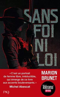 Ohne Glauben und Gesetz, Marion Brunet