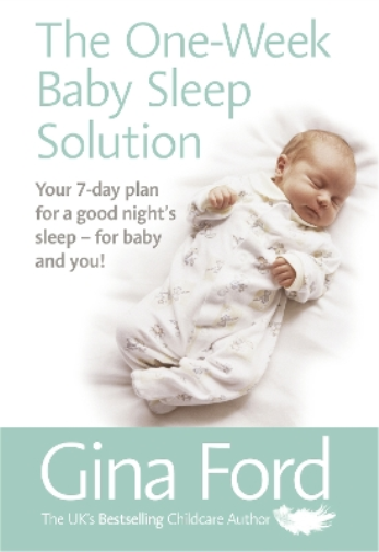 Gina Ford The One-Week Baby Sleep Solution (Tascabile)