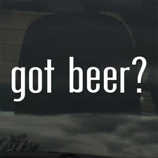 Got Beer? Custom Vinyl Sticker Decal Craft Beer IPA Brewery Bar Pub