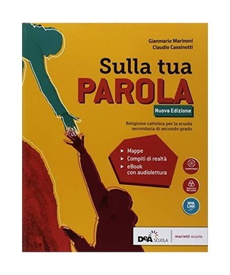 Sulla tua parola. Vol. unico. Per le Scuole superiori. Con e-book. Con espansion