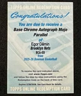 2025-26 Bowman Chrome BCA-ED Egor Demin rookie RC mojo refractor auto redemption