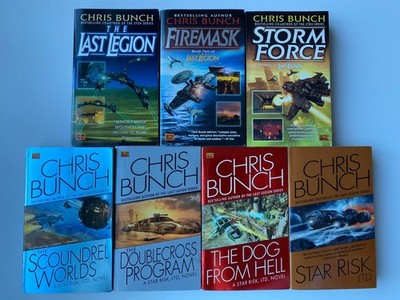 CHRIS BUNCH LOT 7~Last Legion~STAR RISK~Firemask~STORM FORCE~Scoundrel~DOG HELL~