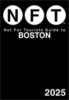 Not for Tourists Guide to Boston 2025 (Paperback or Softback)