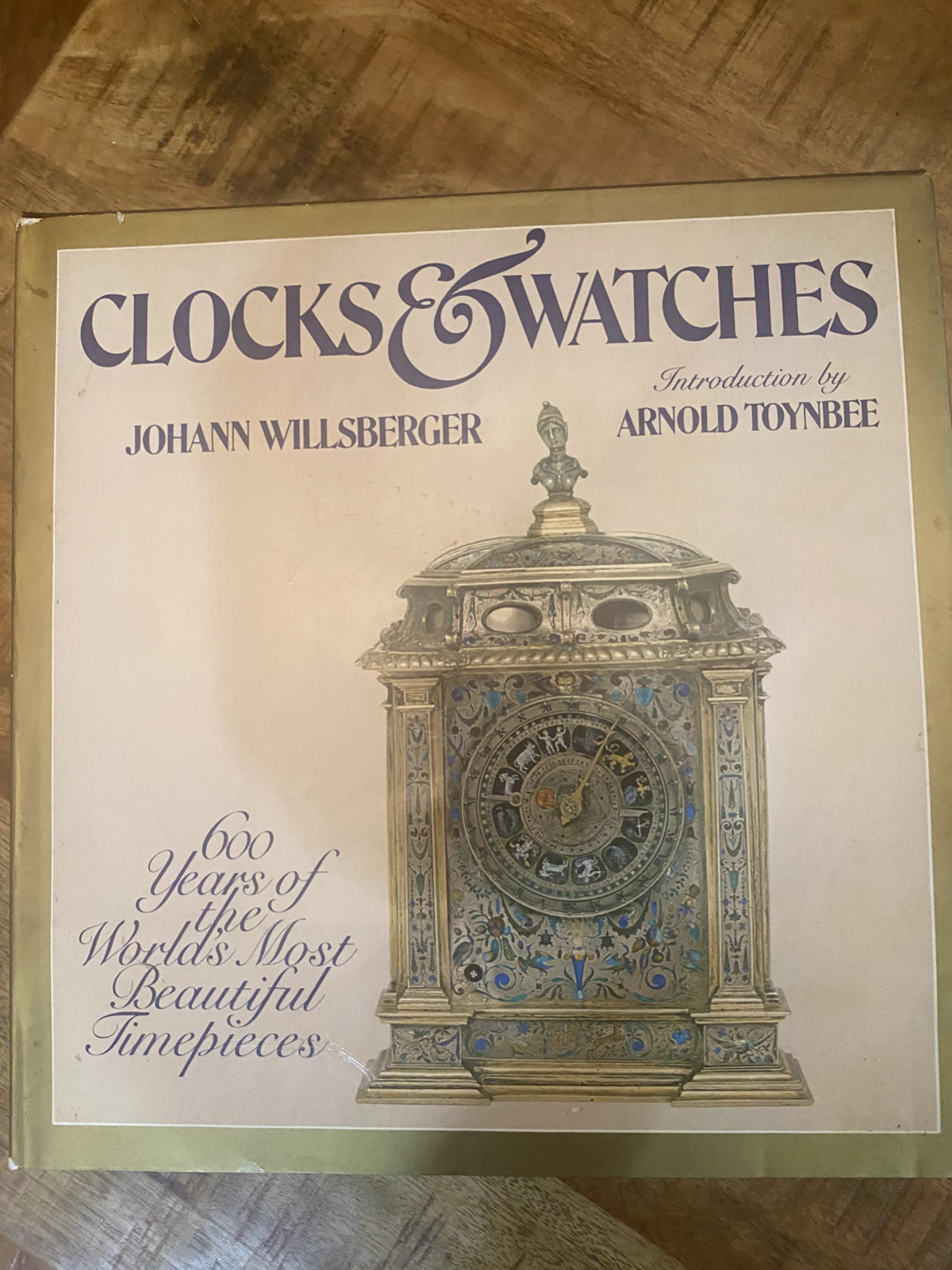 And Watches: Six Hundred Years Of The World's Most Beautiful