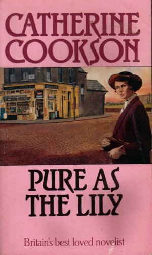 Pure as the Lily By Catherine Cookson. 9780552095969 - Picture 1 of 1