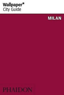 Milan 2013 (Wallpaper City Guides) Silvia Brambilla