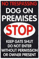 Warning Beware of Dog Metal Sign No Trespassing Dog on Premises Stop Keep Gate S