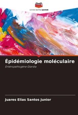 Juares Elias Santos Junior Épidémiologie moléculaire (Paperback) (UK IMPORT)