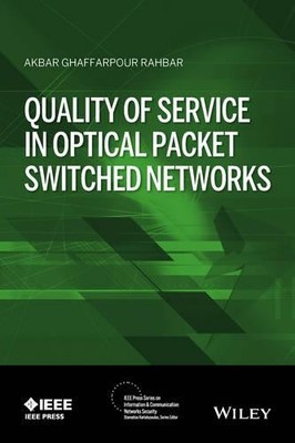 Akbar G. Rahbar Quality of Service in Optical Packet Swit (Hardback) (UK IMPORT)