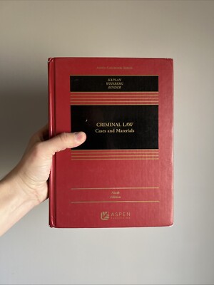 Criminal Law: Cases and Materials Ninth Edition by Kaplan, Weisberg, Binder