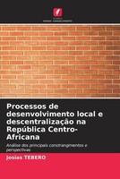 Josias Tebero | Processos De Desenvolvimento Local E DescentralizaçãO Na...