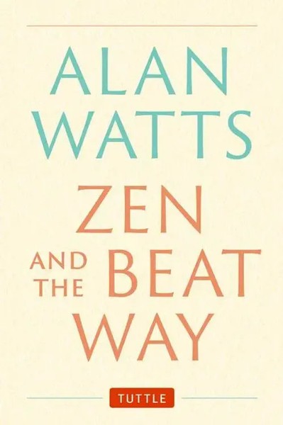 Zen And The Beat Way | (Zen Teachings Of Alan Watts) | Alan Watts | Englisch-image