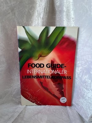 Food Guide Lebensmittel von A - Z D'Amico, Serge: