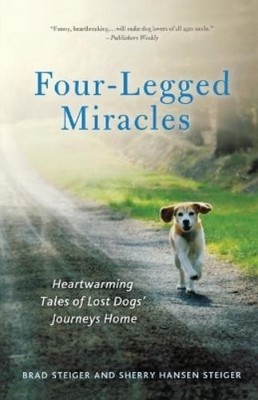 Brad Steiger Sherry Hansen Steiger Four-Legged Miracles (Taschenbuch)