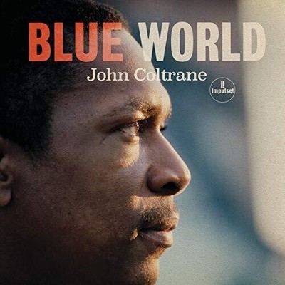 John Coltrane - Blue World [New Vinyl LP]