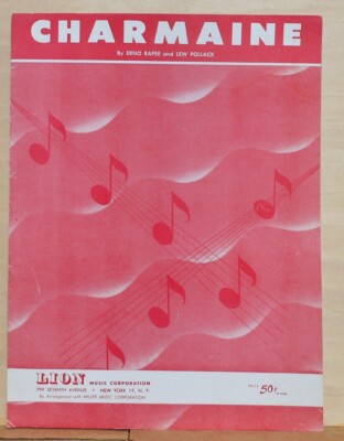 Charmaine - 1940 sheet music - by Erno Rappe & Lew Pollack