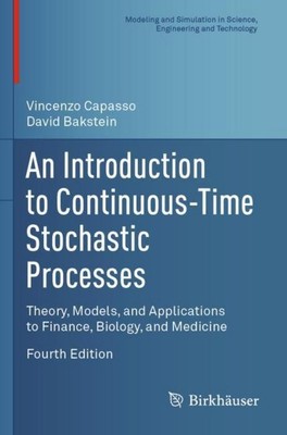 An Introduction to Continuous-Time Stochastic Processes David Bakstein