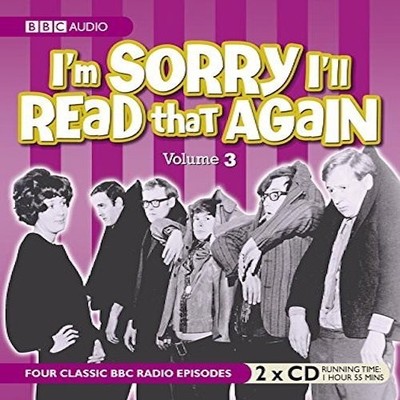 I'm Sorry I'll Read That Again Volume 3 - John Cleese, Bill Odie, Graeme Gard...