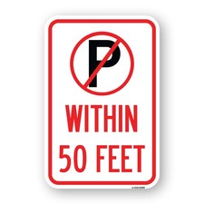  No Parking Symbol Within 50 Feet Heavy Gauge Aluminum Parking Sign