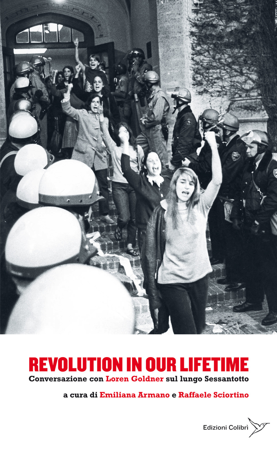 Libri Loren Goldner - Revolution In Our Lifetime. Conversazione Con Loren Goldne