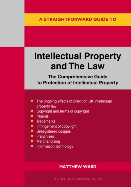 A Straightforward Guide to Intellectual Property and the Law by Matthew Ward - Image 4