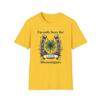 I'm Only Here for Luck & Shenanigans T-Shirt St. Patrick's Day Horseshoe Tee