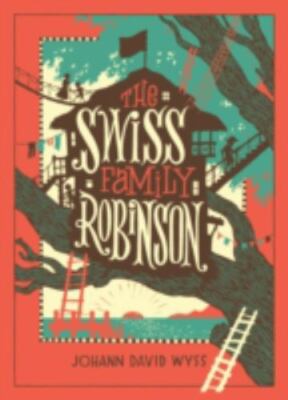 The Swiss Family Robinson (Barnes & Noble Children's Leatherbound Classics)...