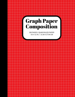 Graph Paper Composition Notebook: Grid Paper Notebook, Quad Ruled, 100 Sheets (L