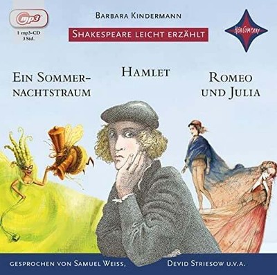 Shakespeare leicht erzählt: Romeo und Julia, Hamlet, Ein CD Hörcompany