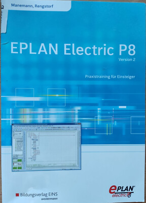 EPLAN Electric P8 Verson 2 Praxistraining für Einsteiger