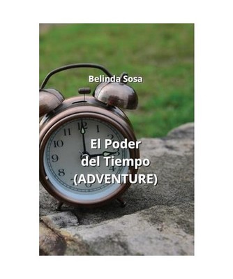 El Poder del Tiempo [ADVENTURE], Sosa, Belinda