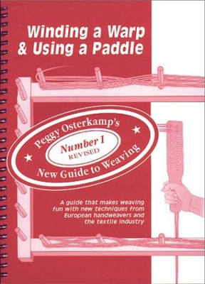 #ad Winding a Warp amp; Using a Paddle Peggy Osterkamp#x27;s New Guide to Weaving $36.18