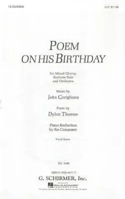 John Corigliano | Poem on His Birthday: For Mixed Chorus, Baritone Solo and...