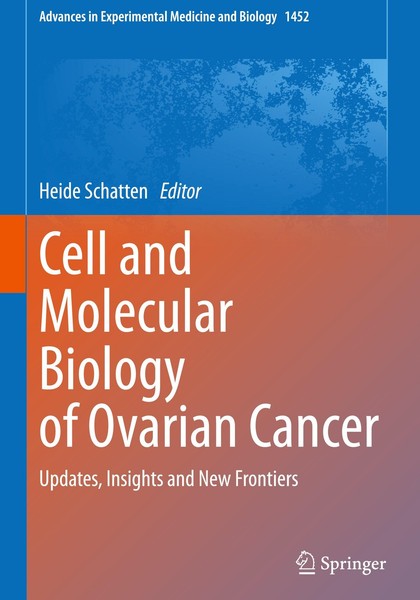 Cell And Molecular Biology Of Ovarian Cancer Heide Schatten-image