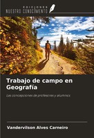 Trabajo De Campo En GeografíA Las Concepciones De Profesores Y Alumnos Carneiro